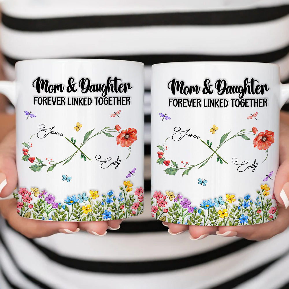 Mom And Daughter Forever Linked Together - Personalized Ceramic Mug-Myprintsy