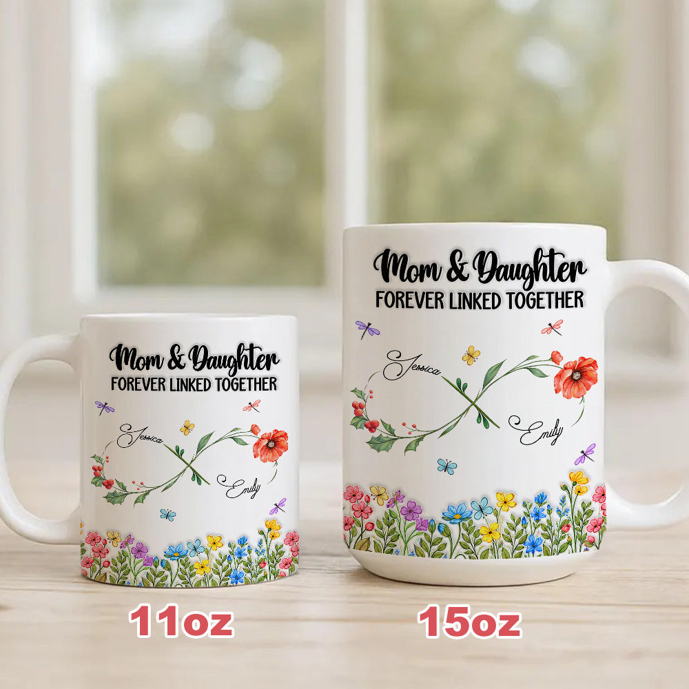 Mom And Daughter Forever Linked Together - Personalized Ceramic Mug-Myprintsy