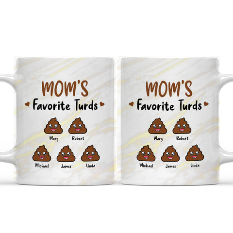 Mom Favorite Turds - Personalized Coffee Mug-Myprintsy