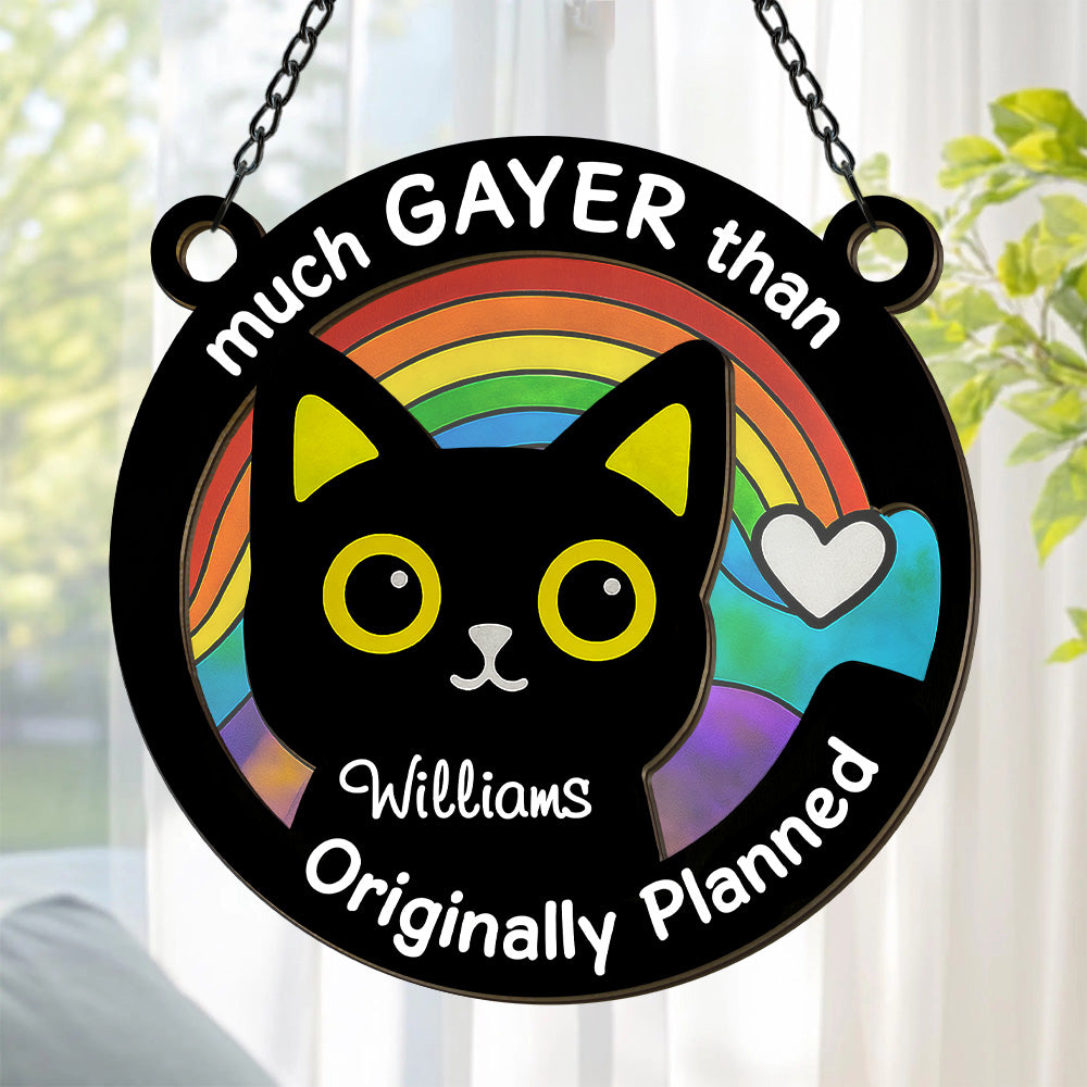 Much Gayer Than Originally Planned - Personalized Window Hanging Suncatcher Ornament, Best Gay Gift & Pride Gift-Myprintsy