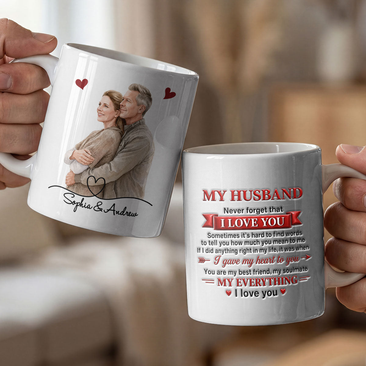 My Husband, Never Forget That I Love You - Personalized Ceramic Mug-Myprintsy