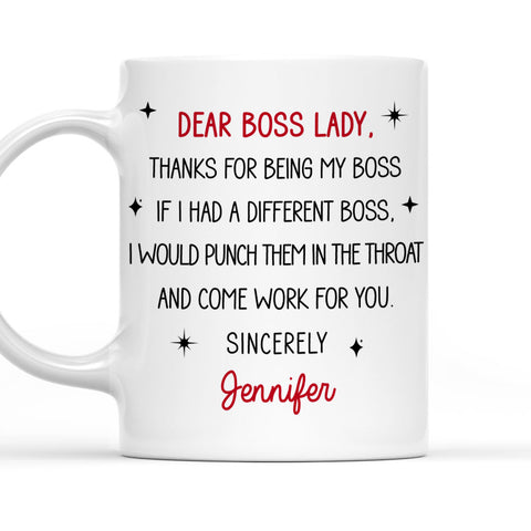 Dear Boss Lady Thanks For Being My Boss - Personalized Coffee Mug