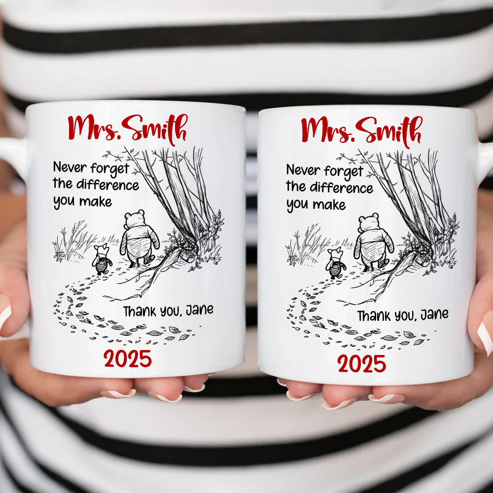 Never Forget The Difference You Make - Personalized Coffee Mug - Gift For Friends-Myprintsy