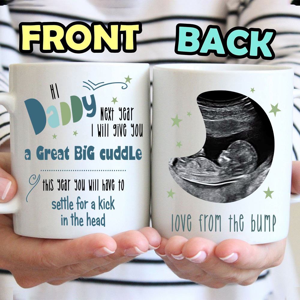 Next Year I Will Give You Great Big Cuddle Custom Mug - Personalized Coffee Mug - Gift For Dad-Myprintsy