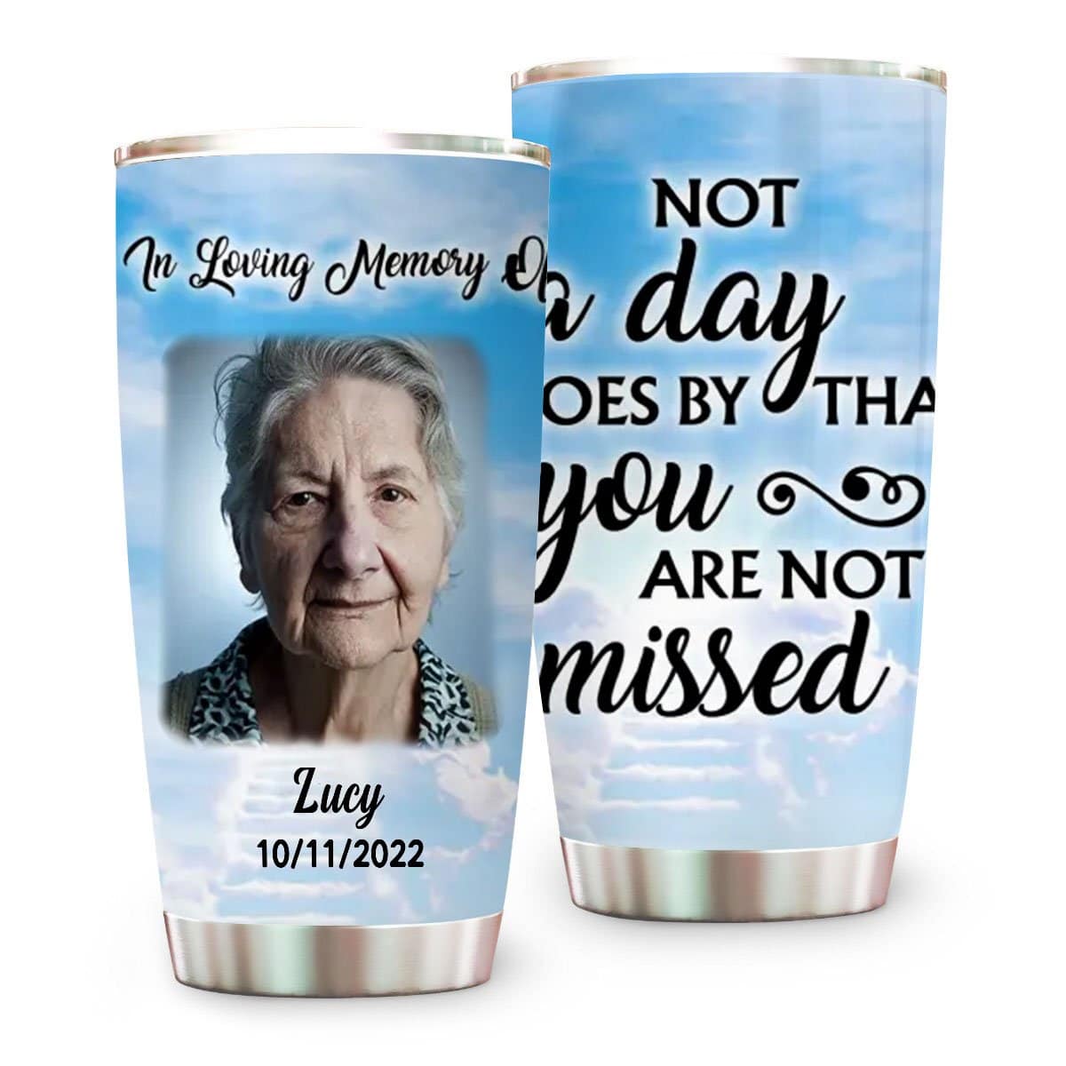 Not A Day Goes By That You're Not Missed Personalized Memorial Tumbler - Personalized Memorial Tumbler-Myprintsy