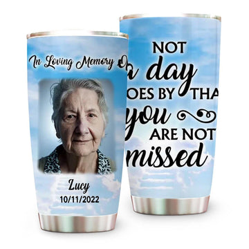 Not A Day Goes By That You're Not Missed Personalized Memorial Tumbler - Personalized Memorial Tumbler-Myprintsy
