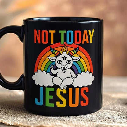 Not Today Jesus - Personalized Black Mug, Best Pride Gift & Funny Goth Gifts-Myprintsy