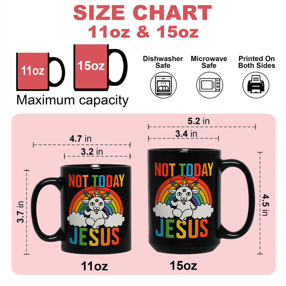Not Today Jesus - Personalized Black Mug, Best Pride Gift & Funny Goth Gifts-Myprintsy