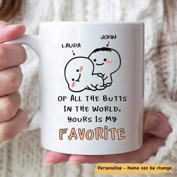 Of All The Butts In The World, Yours Is My Favorite Personalized Mug-Myprintsy