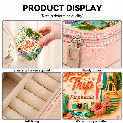 Oh Sip! It's a Girls' Trip - Personalized Girls' Trip Jewelry Box - Gifts For Girls Trip-Myprintsy