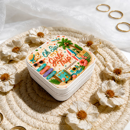 Oh Sip! It's a Girls' Trip - Personalized Girls' Trip Jewelry Box - Gifts For Girls Trip-Myprintsy