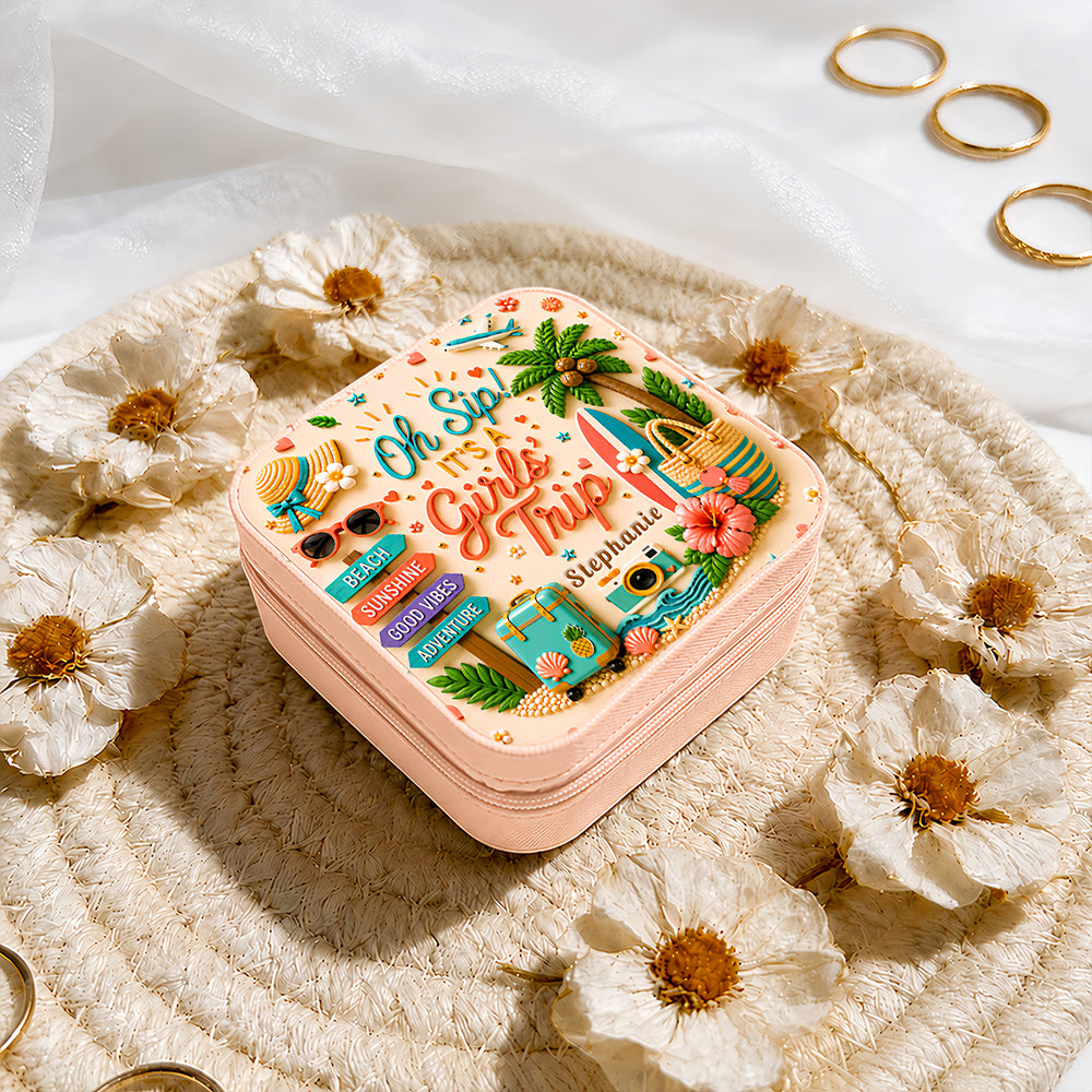 Oh Sip! It's a Girls' Trip - Personalized Girls' Trip Jewelry Box - Gifts For Girls Trip-Myprintsy