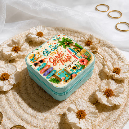 Oh Sip! It's a Girls' Trip - Personalized Girls' Trip Jewelry Box - Gifts For Girls Trip-Myprintsy