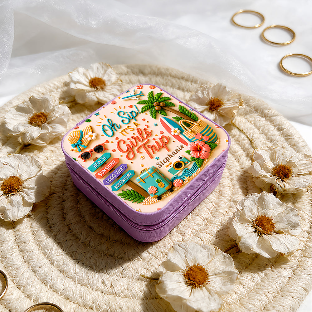 Oh Sip! It's a Girls' Trip - Personalized Girls' Trip Jewelry Box - Gifts For Girls Trip-Myprintsy