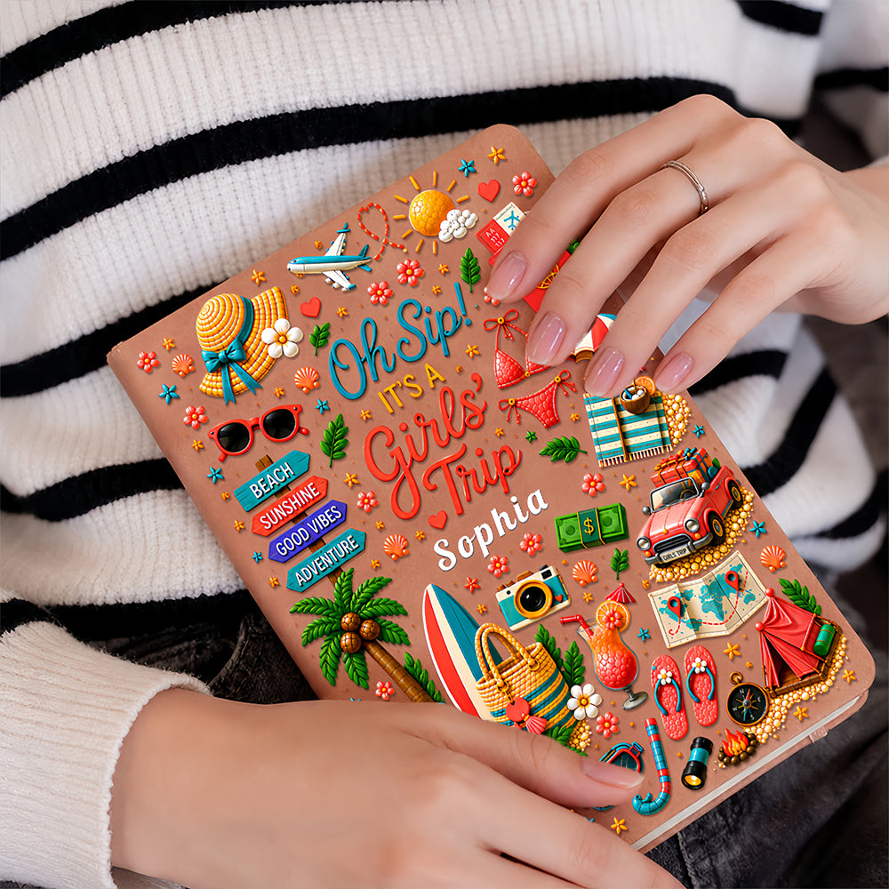 Oh Sip! It's a Girls' Trip - Personalized Girls' Trip Leather Cover Notebook - Gifts For Girls Trip-Myprintsy