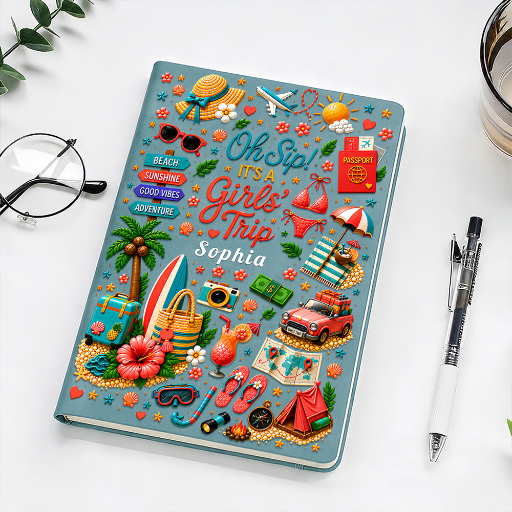 Oh Sip! It's a Girls' Trip - Personalized Girls' Trip Leather Cover Notebook - Gifts For Girls Trip-Myprintsy
