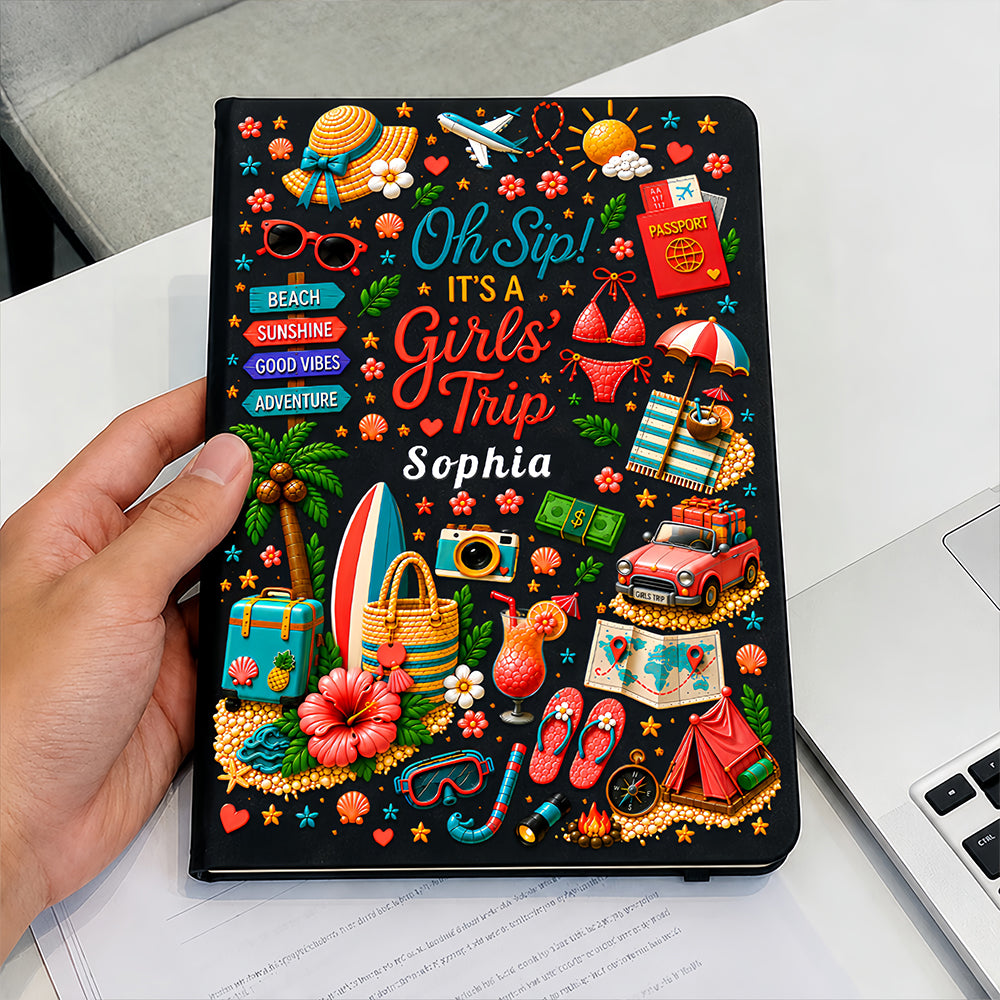 Oh Sip! It's a Girls' Trip - Personalized Girls' Trip Leather Cover Notebook - Gifts For Girls Trip-Myprintsy
