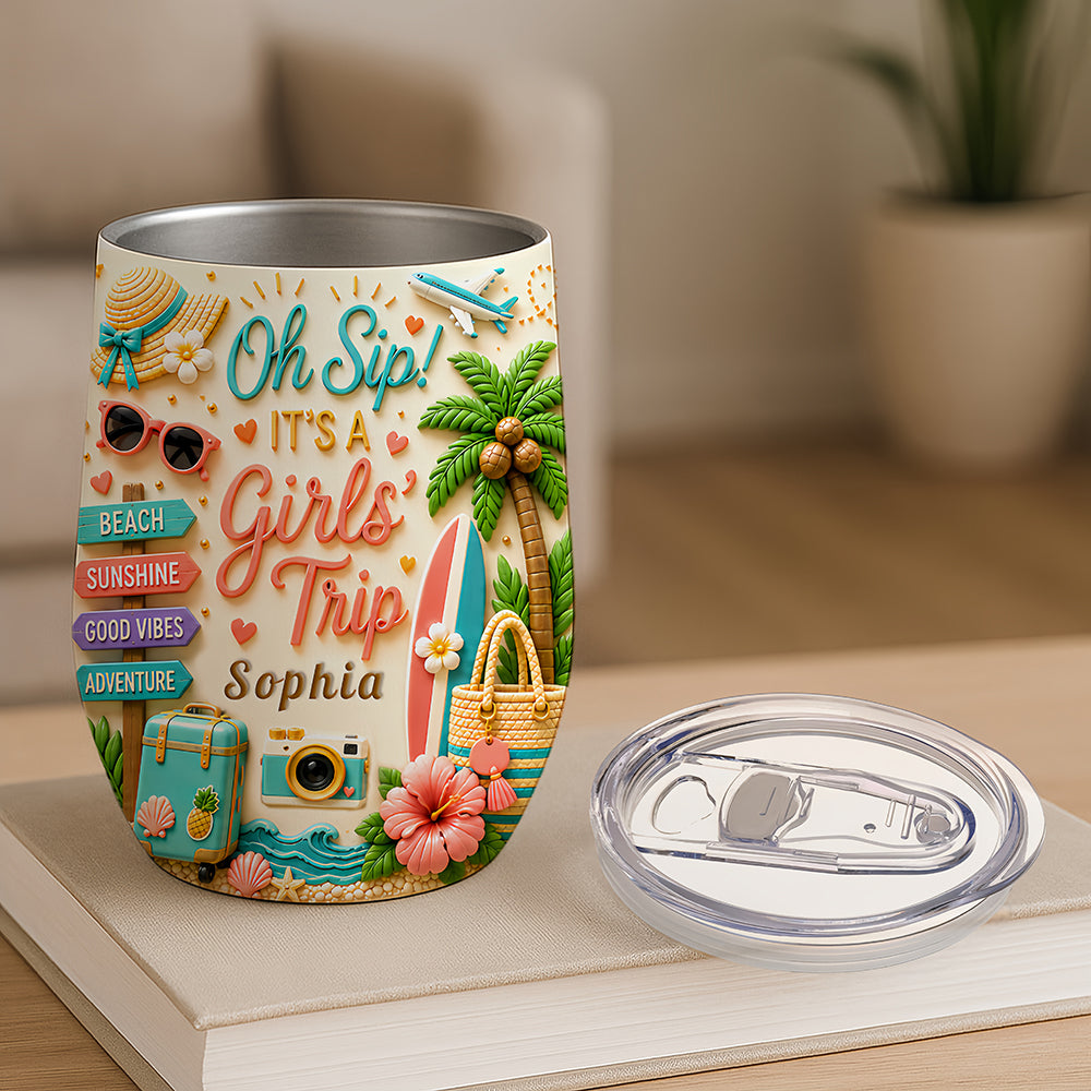 Oh Sip! It's a Girls' Trip - Personalized Wine Travelling Tumbler - Girls Trip Gifts-Myprintsy