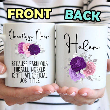 Oncology Nurse Fabulous Miracle Worker Isn't An Official Job Title Mug - Personalized Ceramic Mug-Myprintsy