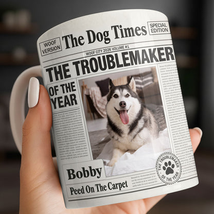 The Troublemaker Of The Year - Personalized Pet Coffee Mug - Gift For Pet Lovers
