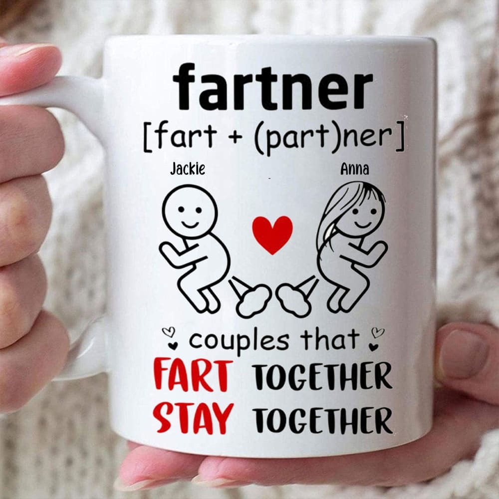 Partner Couples That Fart Stay Together, Funny Coffee Personalized Mug, Anniversary Gifts for Couple, Funny Gift for your Boyfriend, Husband, Wife-Myprintsy