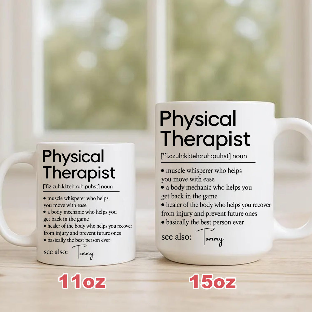 Physical Therapist Healer Of The Body Who Helps You Recover Mug - Personalized Coffee Mug - Gift For PT and PT Lovers-Myprintsy