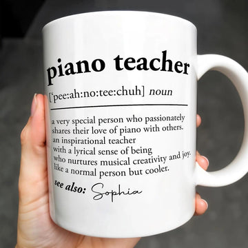 Piano Teacher An Inspirational Teacher - Personalized Coffee Mug - Gift For Music Lovers-Myprintsy