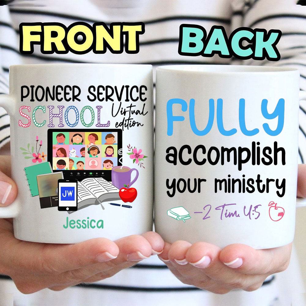 Pioneer Service School Fully Accomplish Your Ministry Custom Mug - Personalized Coffee Mug - Gift For Student-Myprintsy
