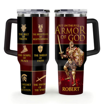 Put On Full Armor Of God Jesus Spirit - Personalized 40oz Tumbler-Myprintsy