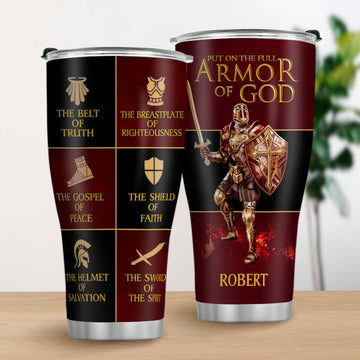 Put On Full Armor Of God Jesus Spirit - Personalized Tumbler-Myprintsy