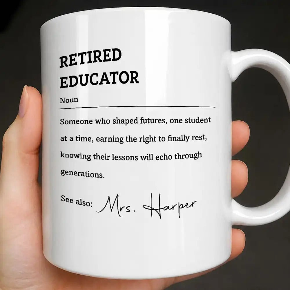 Retired Educator, Personalized Coffee Mug, Gift For Retired Teachers-Myprintsy