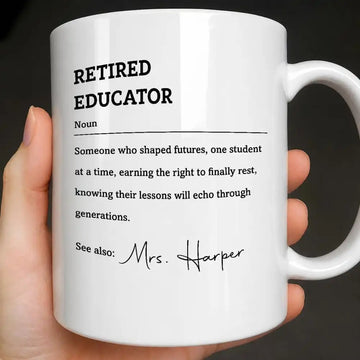 Retired Educator, Personalized Coffee Mug, Gift For Retired Teachers-Myprintsy