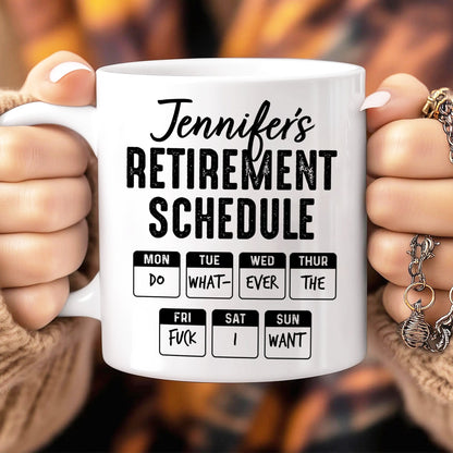 Retirement Schedule - Personalized Mug-Myprintsy