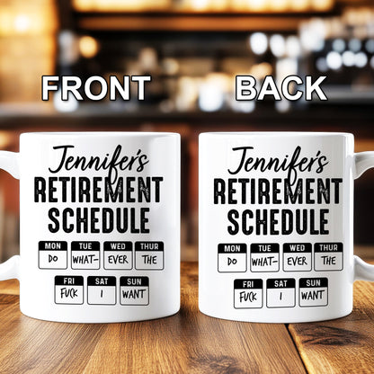 Retirement Schedule - Personalized Mug-Myprintsy