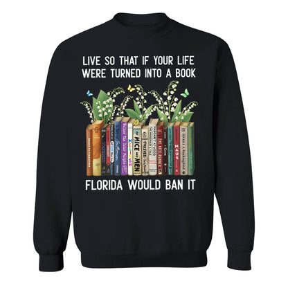 Live So That If Your Life Were Turned Into A Book - Personalized Shirt