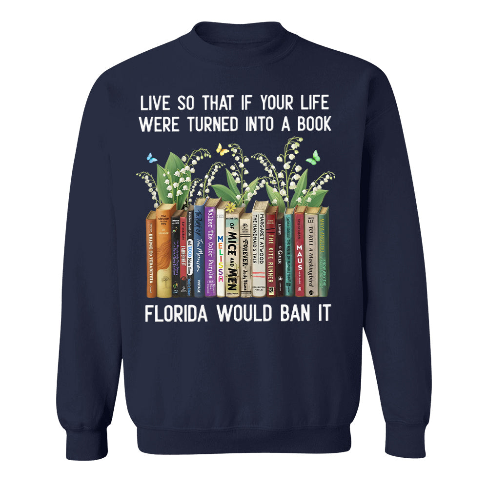 Live So That If Your Life Were Turned Into A Book - Personalized Shirt