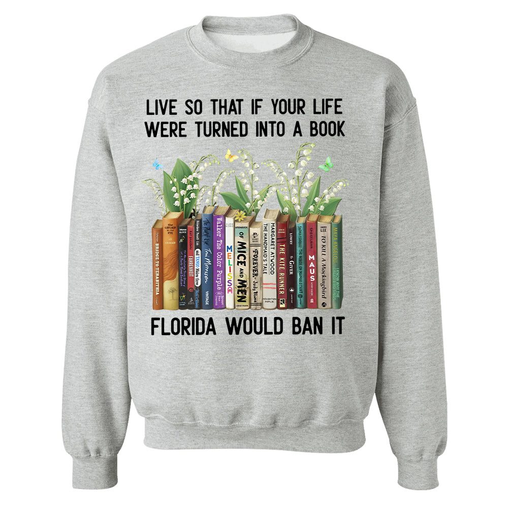 Live So That If Your Life Were Turned Into A Book - Personalized Shirt