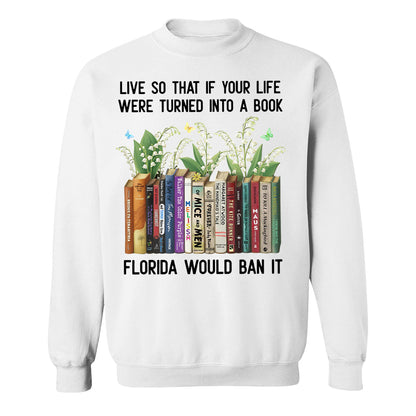 Live So That If Your Life Were Turned Into A Book - Personalized Shirt