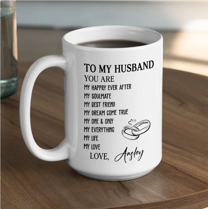 To My Husband - Personalized Coffee Mug