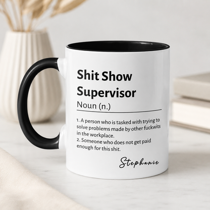Shit Show Supervisor - Personalized Funny Coffee Mug-Myprintsy