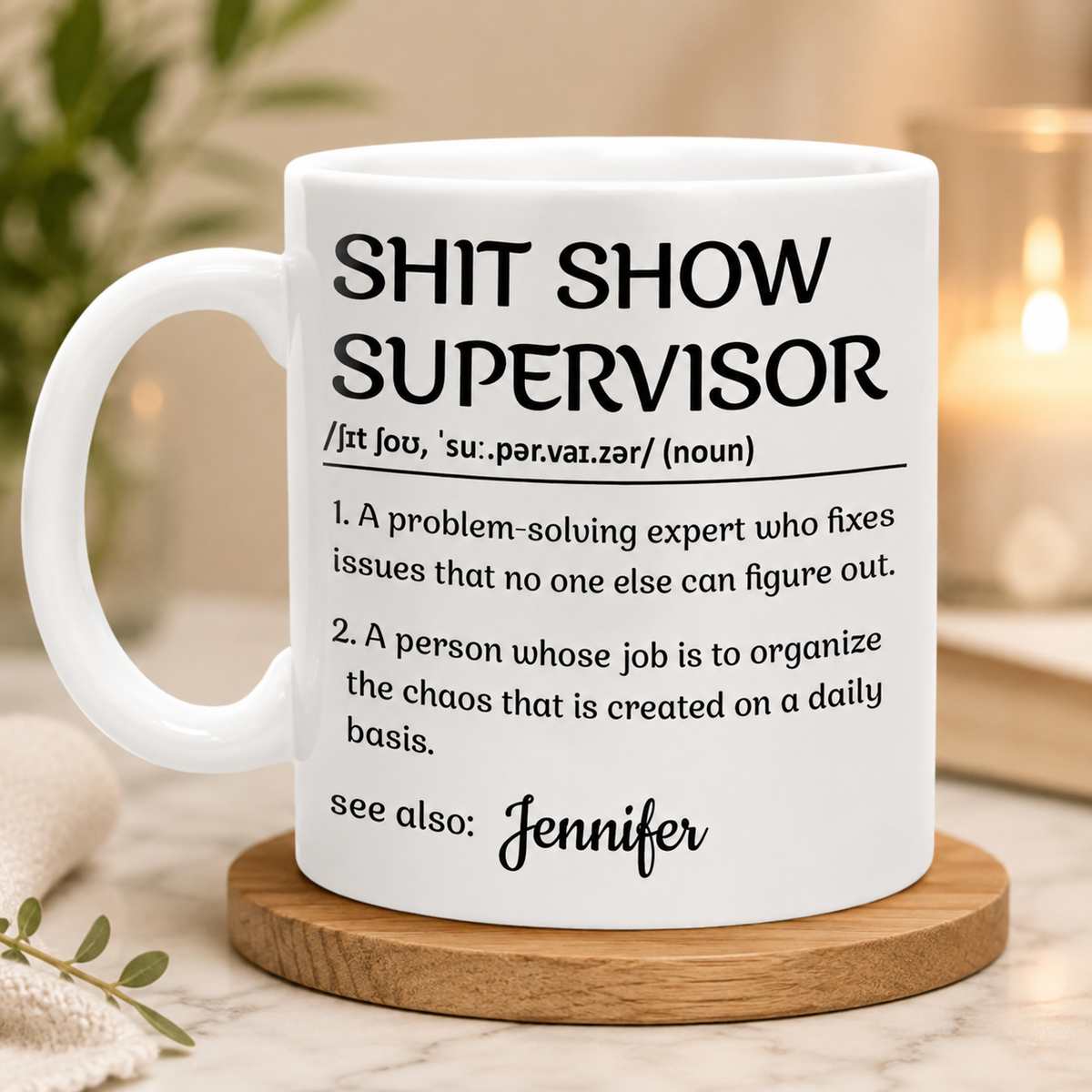 Shit Show Supervisor - Personalized Funny Mug - Gifts For Best Friends, Family, Coworker, Work Bestie-Myprintsy