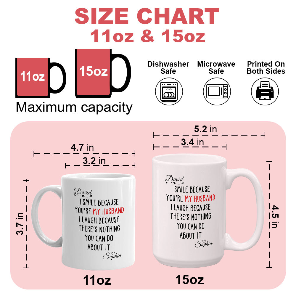 I Laugh Because There's Nothing You Can Do About It - Gift For You and Your Couples - Personalized Mug