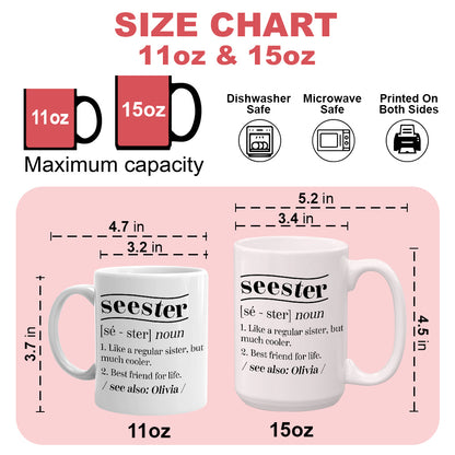 Like A Regular Sister, But Much Cooler - Gift For Family Members, Friends, Sisters - Personalized Mug