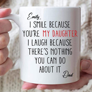Smile As Youre My Son Laugh As Nothing You Cant Do About It Custom Mug-Myprintsy