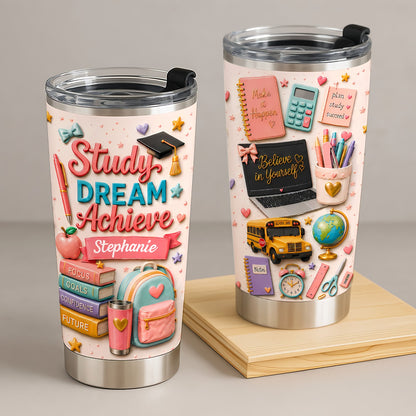 Study Dream Achieve - Personalized Tumbler Cup-Myprintsy