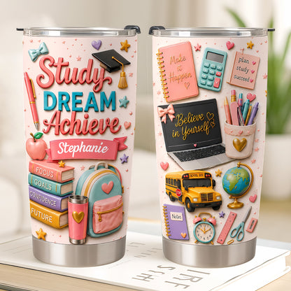 Study Dream Achieve - Personalized Tumbler Cup-Myprintsy