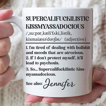 Supercalifuckilistic Kissmyassadocius - Personalized Coffee Mug-Myprintsy