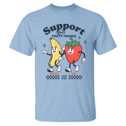 Support Your Fruity Friends - Personalized Shirt-Myprintsy