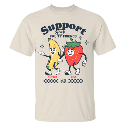 Support Your Fruity Friends - Personalized Shirt-Myprintsy