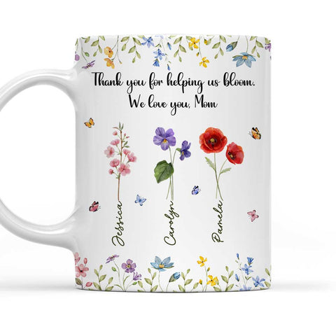 Thank For Helping Us Bloom We're Love You Mom Mug - Personalized Coffee Mug-Myprintsy